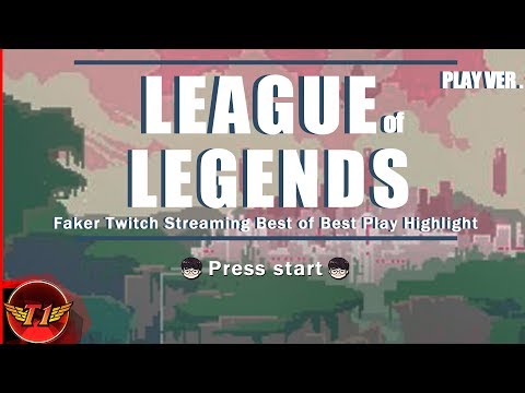 [Faker's H/L] Faker Twitch Streaming Best of Best Play Highlight!!