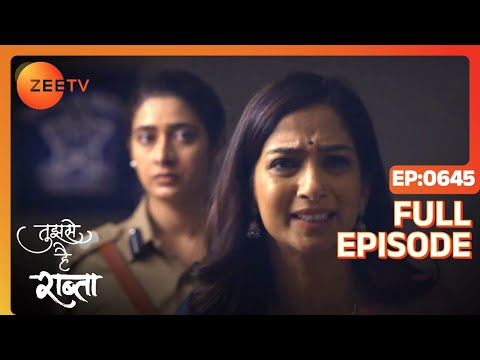 Kalyani Gets into Big Trouble - Tujhse Hai Raabta - Full ep 645 - Zee TV