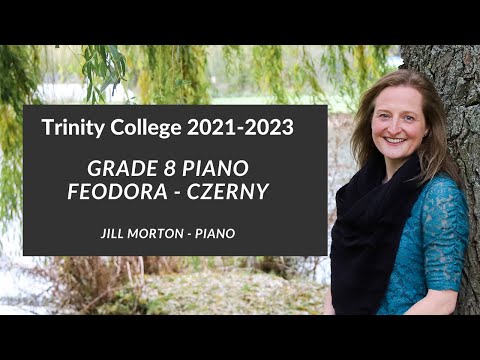 Feodora by Carl Czerny, Grade 8 Trinity College Piano 2021-2023 Jill Morton - Piano
