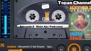 Download lagu Benyamin.S - Ida Royani - Disini Aje (Funky remix) mp3 Download lagu Benyamin.S - Ida Royani - Disini Aje (Funky remix) mp3