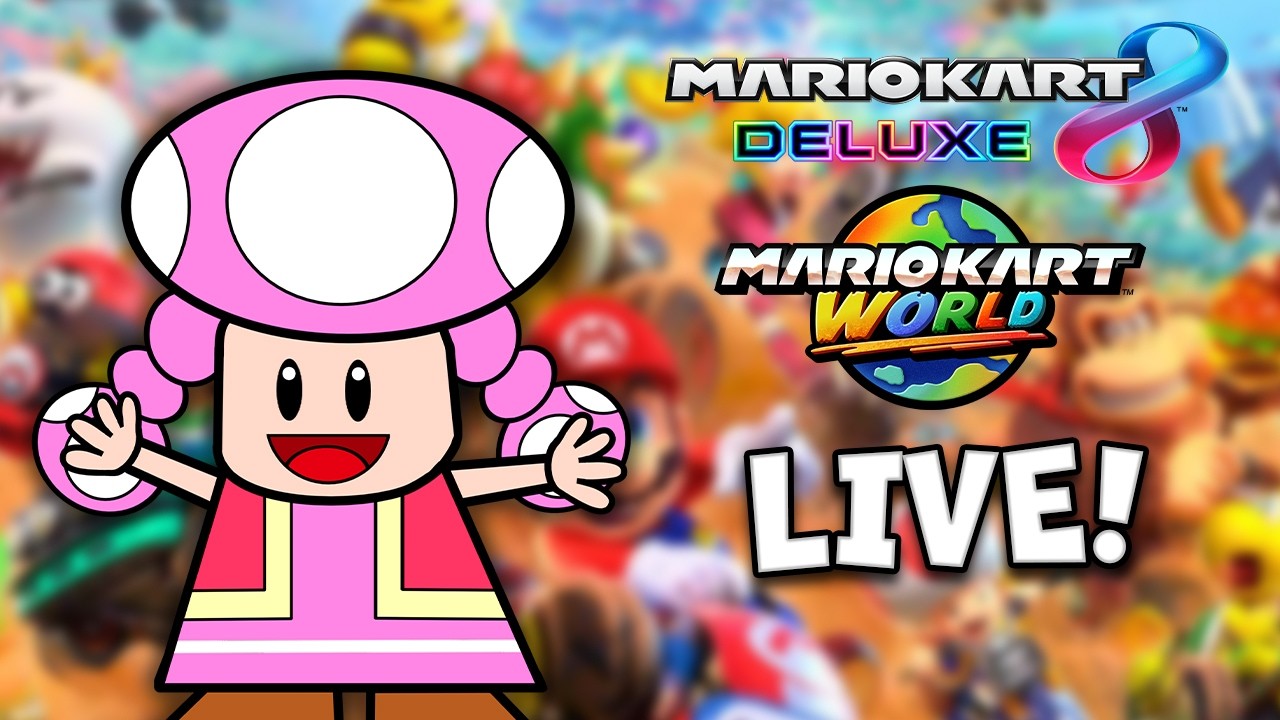 🔴 RETURNING TO MARIO KART 8 DELUXE + MARIO KART WORLD LATER