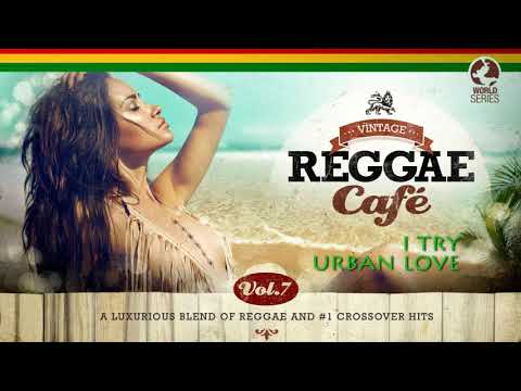 I Try - Urban Love (Macy Gray´s song) VINTAGE REGGAE CAFÉ V7