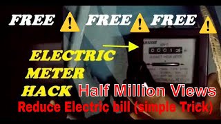 Get free Electricity | Electric Meter hack to Save electricity bill | Reduce unit cost