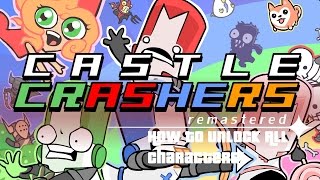 Castle Crashers: How to unlock every character (Xbox 360/PS3/PC & Mac/Xbox One/PS4/Nintendo Switch)