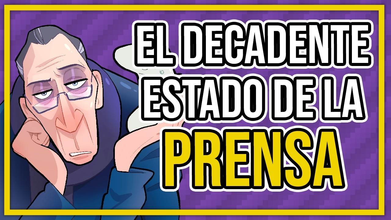 El DECADENTE estado de la PRENSA DE VIDEOJUEGOS