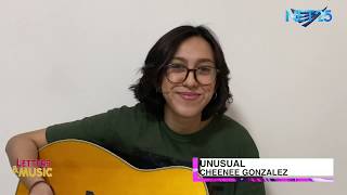 Cheenee Gonzalez - Unusual (NET25 Letters and Music Online)