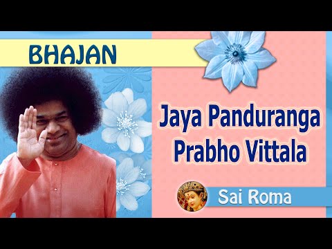 806 - Jaya Panduranga Prabho Vittala  | Sathya Sai Bhajan