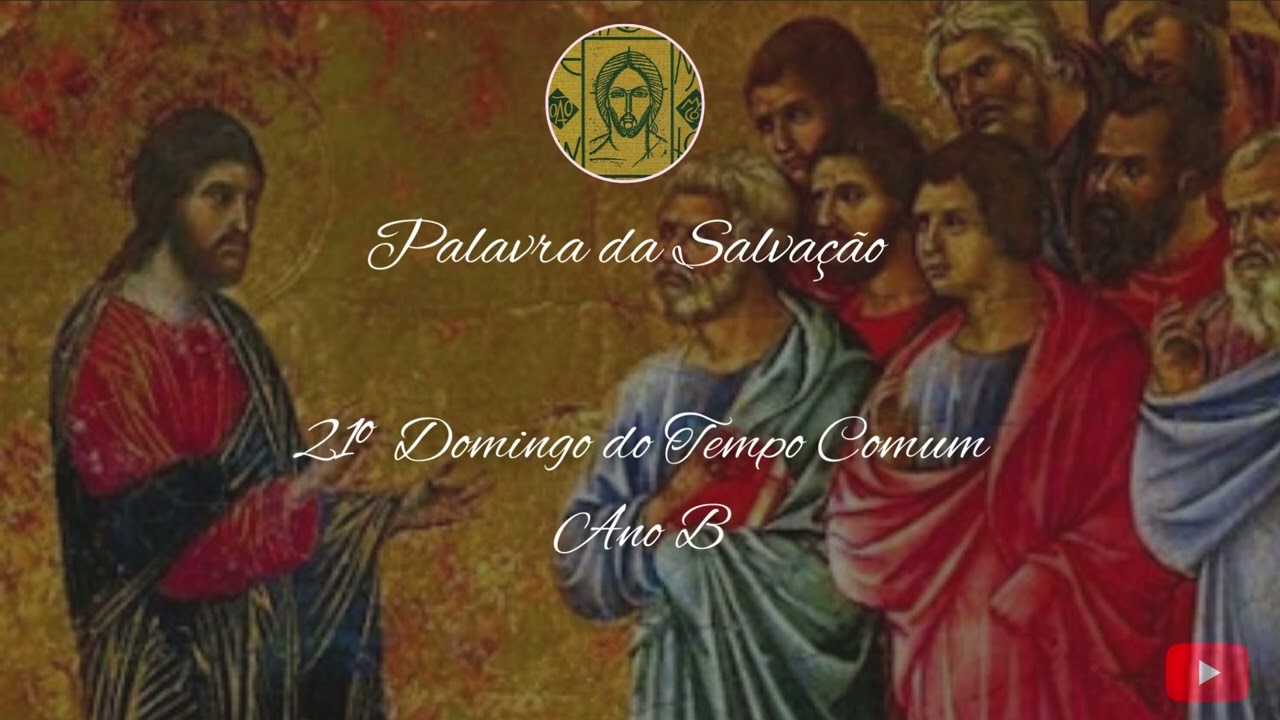 |Homilia| (Jo 6,60-69) XXI Domingo do Tempo Comum (Ano B) por Padre Marcus Ceratti