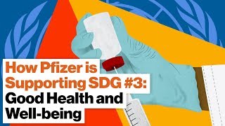 How Pfizer is supporting SDG #3: Good Health and Well-being