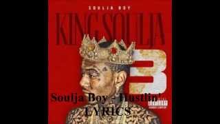 Soulja Boy - Hustlin&#39; LYRICS