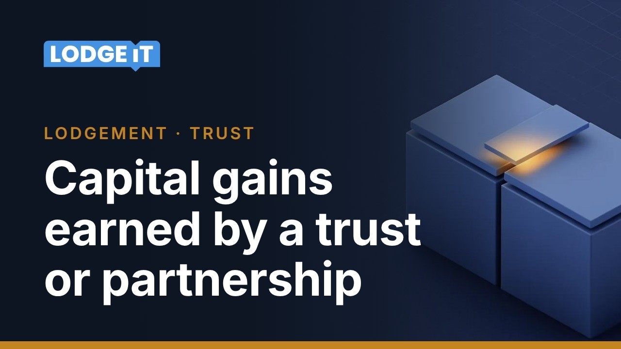 Capital Gains Earned by a Trust or Partnership