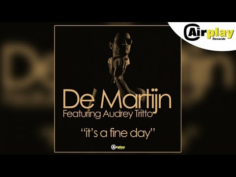 De Martijn - It's a fine Day (Black Legend Radio Edit)