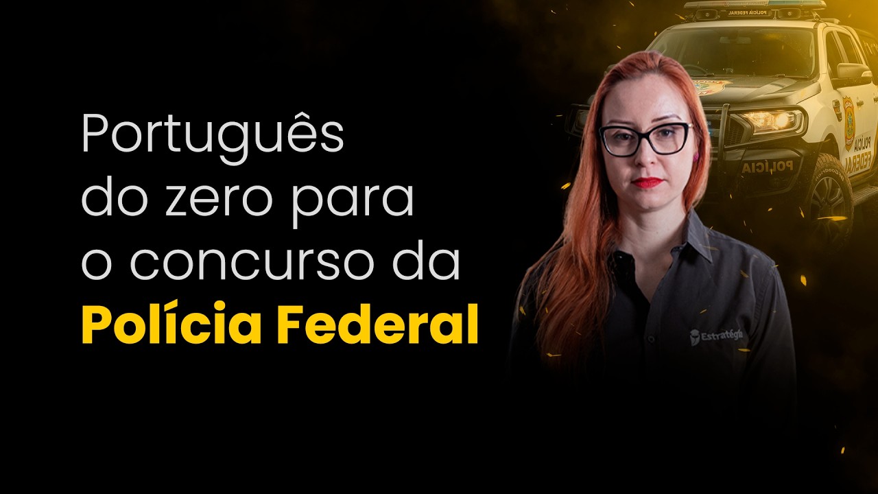 Português do zero para o concurso da Polícia Federal