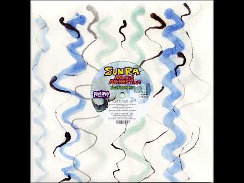 Sun Ra And His Arkestra - Just Friends (Live)