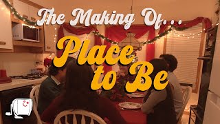The Making of... "Place to Be"