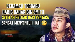 Download lagu Ceramah Terbaru Habib Bahar bin Smith, sangat Menyentuh Hati. mp3