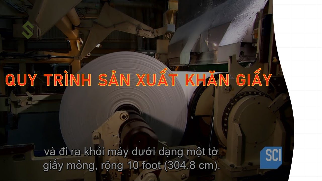QUY TRÌNH SẢN XUẤT KHĂN GIẤY