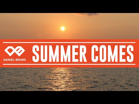 Daniel Bruns - Summer Comes DJ Set [Melodic House]