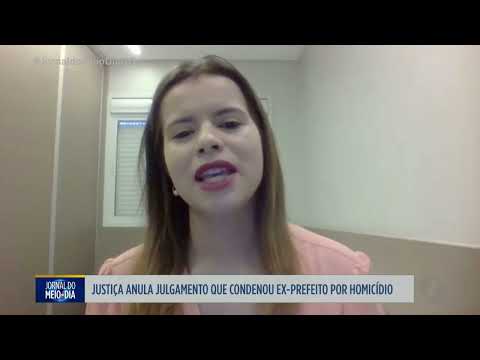 Justiça anula julgamento que condenou ex-prefeito de Estrela do Norte por homicídio