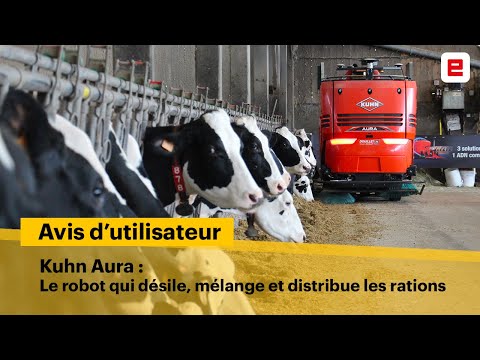[Avis] Que pensent les utilisateurs du robot de désilage Kuhn Aura ?
