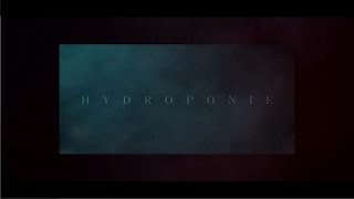 Hydroponie Music Video
