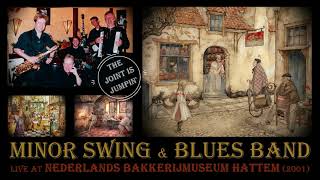 The Joint Is Jumpin' - Minor Swing &amp; Blues Band (Live at Nederlands Bakkerijmuseum Hattem 2001)
