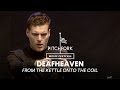 Deafheaven perform "From the Kettle Onto the ...