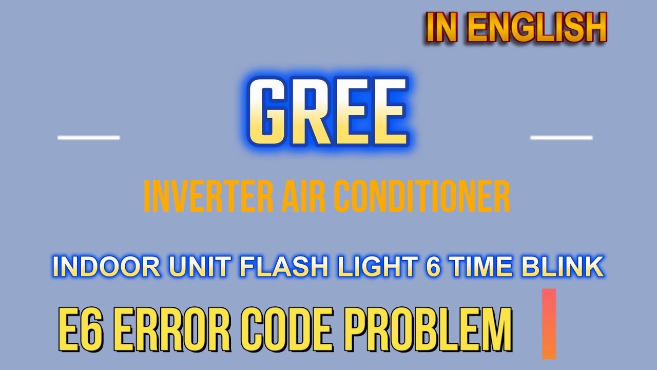 Godrej Inverter AC E6 Error Code Explained | In English