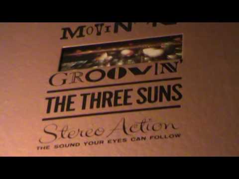 THE THREE SUNS  /  Danny's Inferno  *( Stereo Action LP