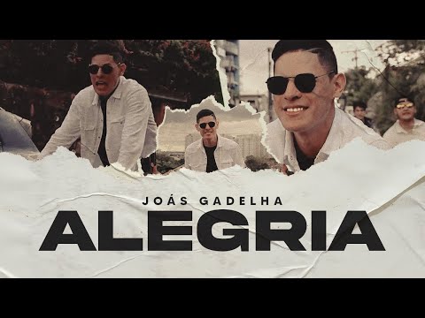 Alegria - Joás Gadelha
