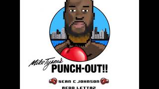Sean C. Johnson feat. Redd Lettaz - Mike Tyson's Punch Out