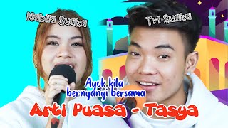 Download lagu ARTI PUASA - TASYA (LIRIK) | COVER BY NABILA MAHARANI FT. TRI SUAKA mp3