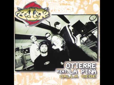 OTIERRE FEAT LA PINA - DALLA SEDE - FULL ALBUM