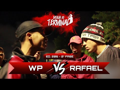 WP x Rafael | 2° Fase | 206° Batalha do Terminal