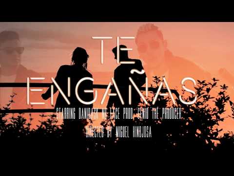 Danidask x No Face - Te Engañas (Prod. Genio The Producer)