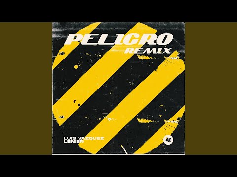 Peligro (Remix)
