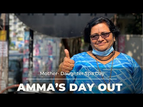 Amma’s  Day out | Mother- Daughter Spa Day | Ranjini Haridas Vlogs