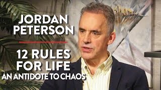 Jordan Peterson LIVE: 12 Rules for Life - An Antidote to Chaos