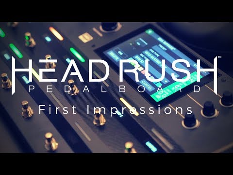 Headrush Pedalboard - First Impressions