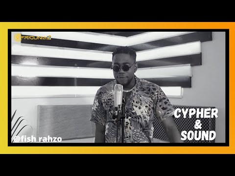 Cypher & Sound ft @Fishy Rahzo