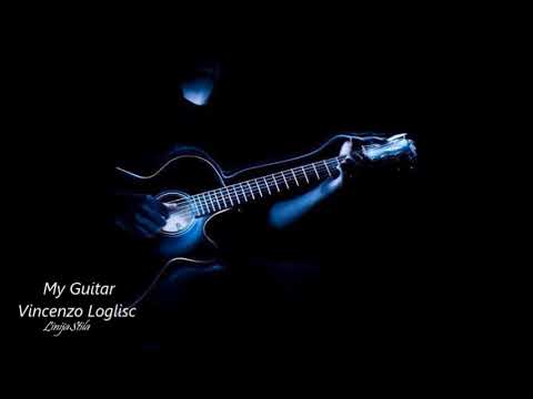 Vincenzo Loglisc - My Guitar