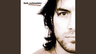 Bob Schneider - Big Blue Sea