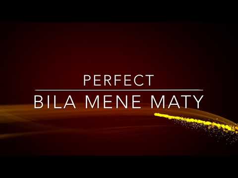 Perfect - Bila mene maty