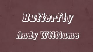 Butterfly - Andy Williams
