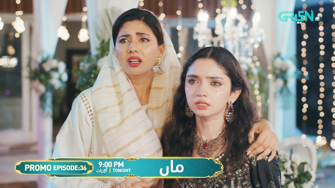 Maa Episode 36 Promo | Tonight At 9:00 PM | Aina Asif - Ahmed Rafique | Only On Green Entertainment
