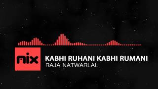 ▶ Raja Natwarlal - Kabhi Ruhani Kabhi Rumani  Full Song | Lyrics █ мιхoιd █