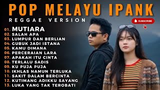 Download lagu FULL ALBUM IPANK TERPOPULER 2026 π΅ MUTIARA β’ SALAH APA β’ LUMPUR DAN BERLIAN || COVER REGGAE ACOUSTIC mp3 Download lagu FULL ALBUM IPANK TERPOPULER 2026 π΅ MUTIARA β’ SALAH APA β’ LUMPUR DAN BERLIAN || COVER REGGAE ACOUSTIC mp3