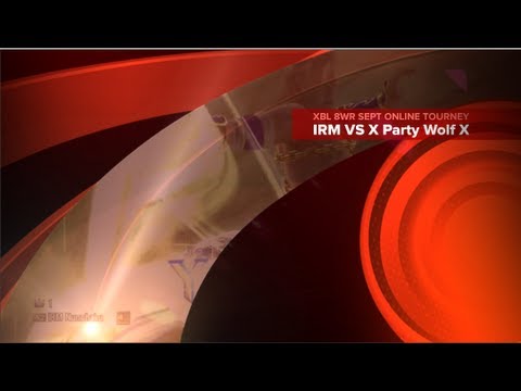 XBL 8WR  September Online Tournament W2 IRM NUNCHAKU VS X Party Wolf X