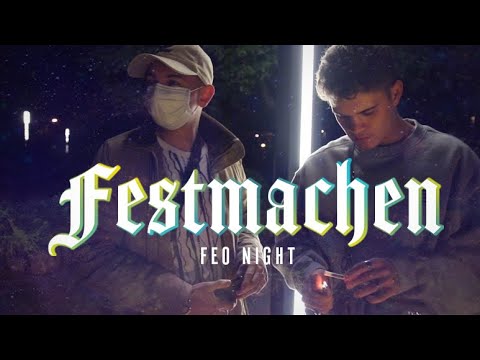 Feo Night - Festmachen (prod. by OGS 617 // dirtysanchez)