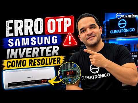Vídeo: Erro OTP na Samsung Inverter: Diagnóstico e Solução Rápida